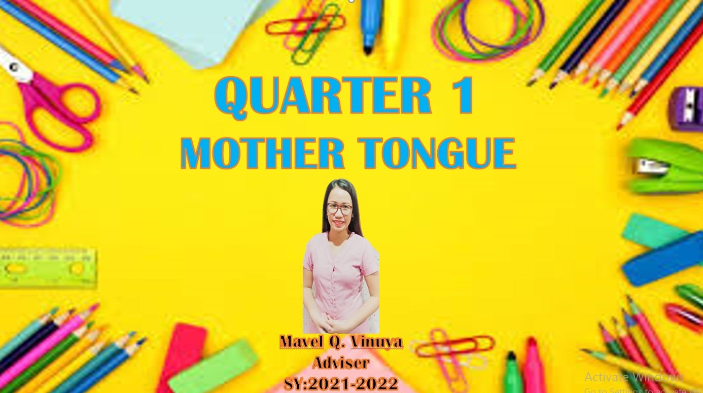 QUARTER 1-MOTHER TONGUE