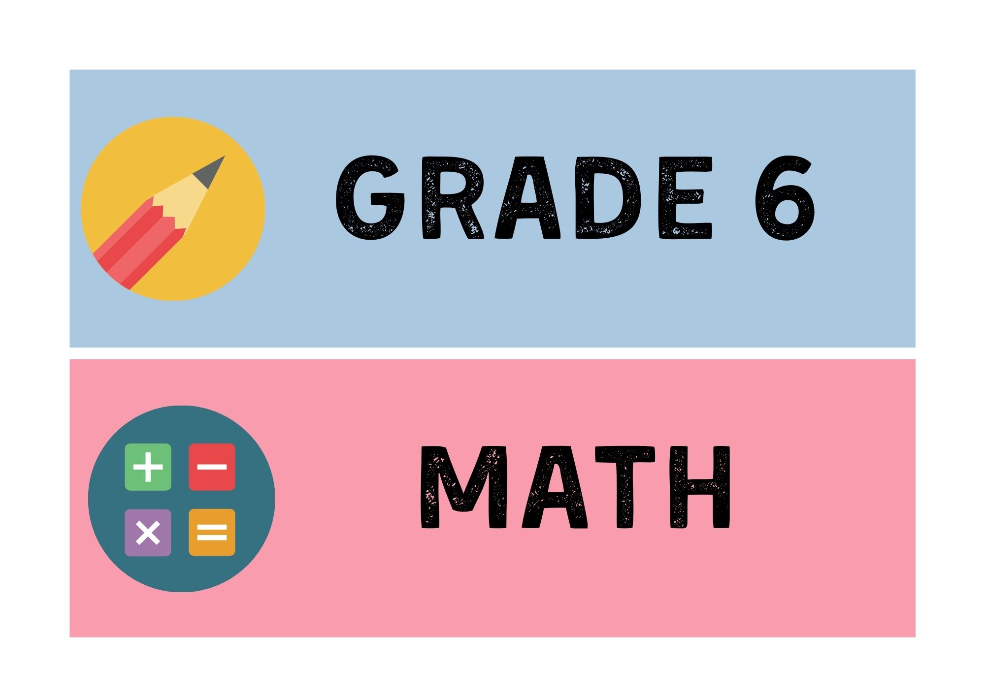 GRADE 6 MATH